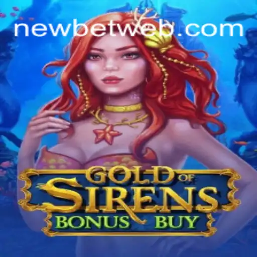 Explore the Exciting World of GoldofSirensBonusBuy on Betweb.com Platform